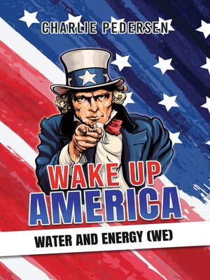 cover image of Wake up America--Water and Energy (WE)